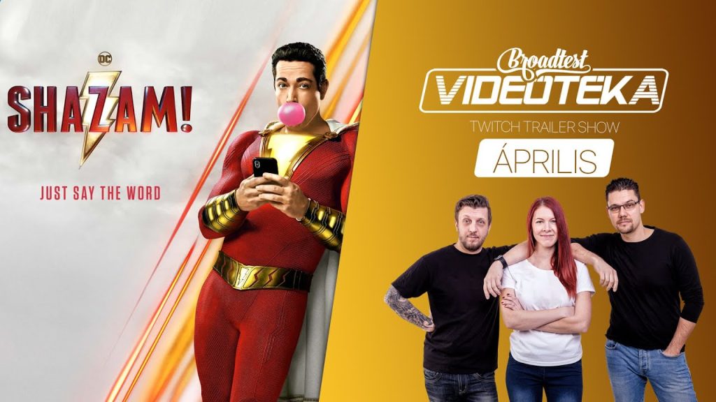 Mit nézünk a moziban? – Április | VIDEOTÉKA TWITCH VOD | Bosszúállók, Shazam! Hellboy…