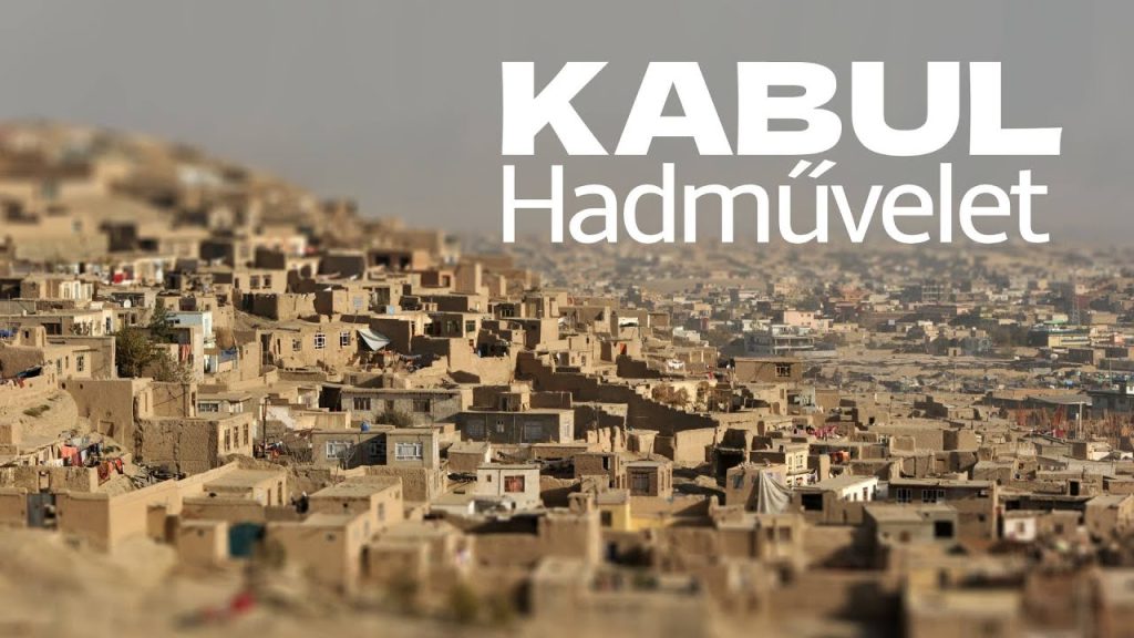 Kabul hadművelet – Nehéz lesz srácok…